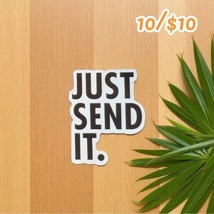 Just Send It Sticker – Approx. 2 1/2”